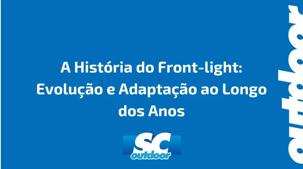 A História do Front-light: Evolução e Adaptação ao Longo dos Anos