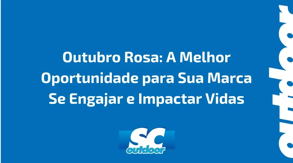 Outubro Rosa: A Melhor Oportunidade para Sua Marca Se Engajar e Impactar Vidas