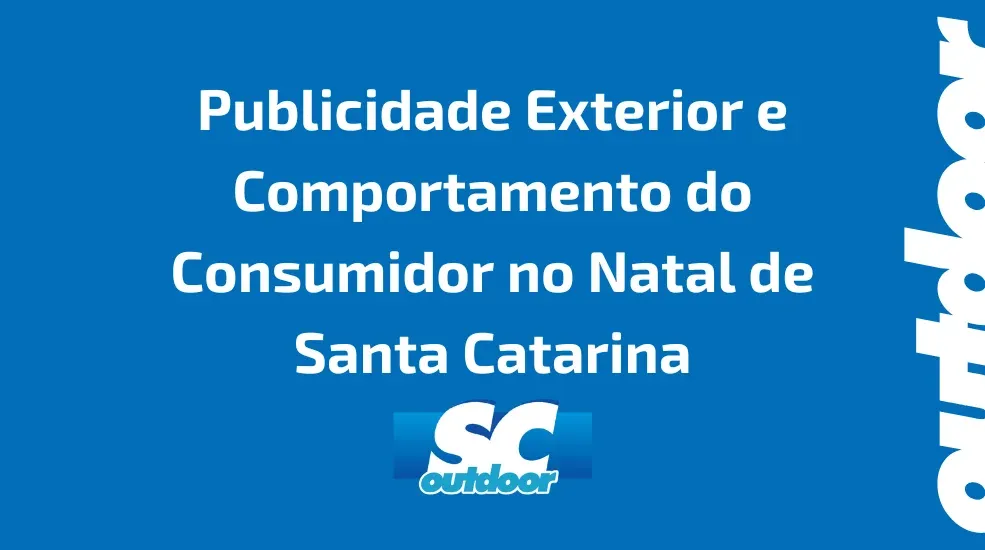 Publicidade Exterior e Comportamento do Consumidor no Natal de Santa Catarina