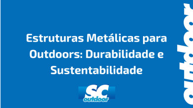 Ponto nº Estruturas Metálicas para Outdoors: Durabilidade e Sustentabilidade