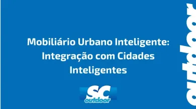 Ponto nº Mobiliário Urbano Inteligente: Integração com Cidades Inteligentes