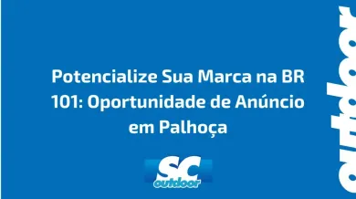 Ponto nº Potencialize Sua Marca na BR 101: Oportunidade de Anúncio em Palhoça