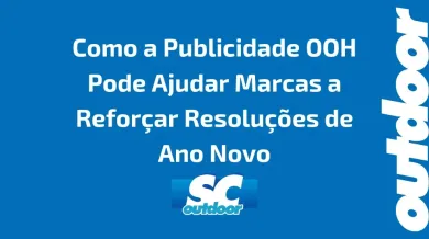 Ponto nº Como a Publicidade OOH Pode Ajudar Marcas a Reforçar Resoluções de Ano Novo