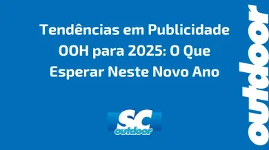 Ponto nº Tendências em Publicidade OOH para 2025: O Que Esperar Neste Novo Ano