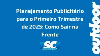 Ponto nº Planejamento Publicitário para o Primeiro Trimestre de 2025: Como Sair na Frente