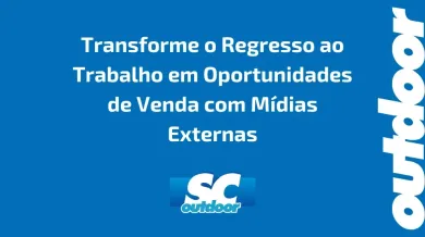 Ponto nº Transforme o Regresso ao Trabalho em Oportunidades de Venda com Mídias Externas